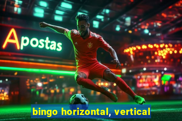 bingo horizontal, vertical